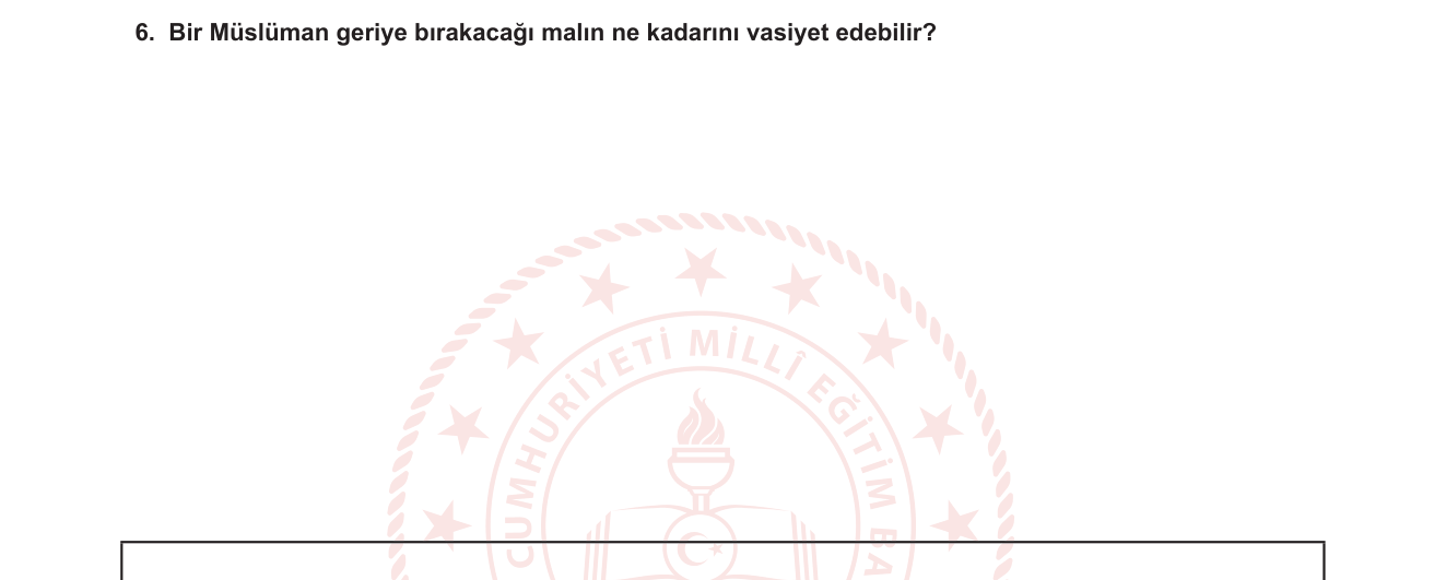 Din Kültürü ve Ahlak Bilgisi sorusu 5 — İslam Hukuku — Vasiyet / Miras
