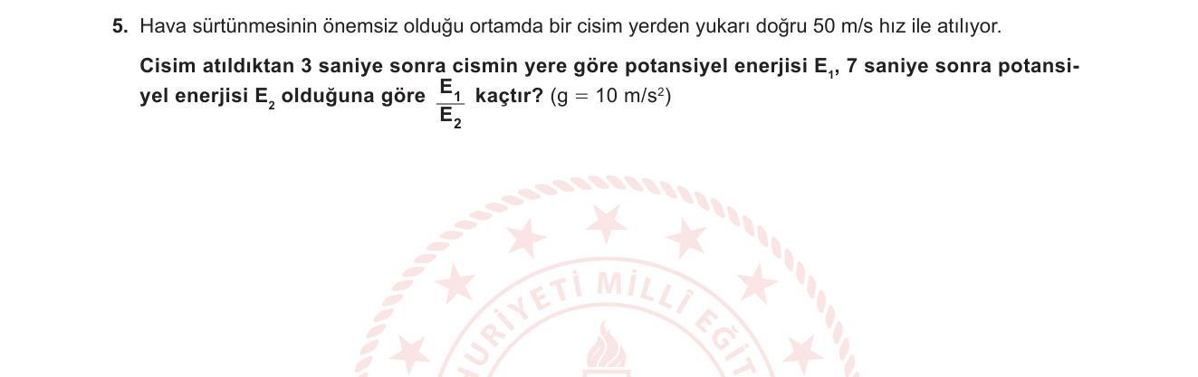 Fizik sorusu 7 — Dikey Atış Hareketi — Gravitasyonel Potansiyel Enerji