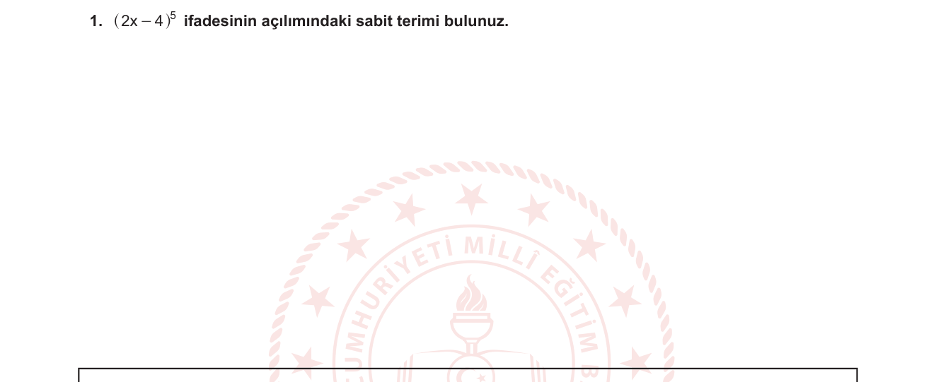 Matematik sorusu 1 — Binom açılımı — sabit terim, genel terim formülü