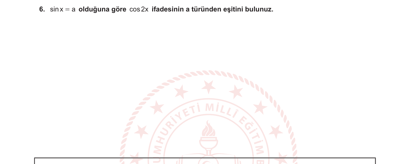 Matematik sorusu 6 — Trigonometri — çift açı formülleri, trigonometrik özdeşlikler