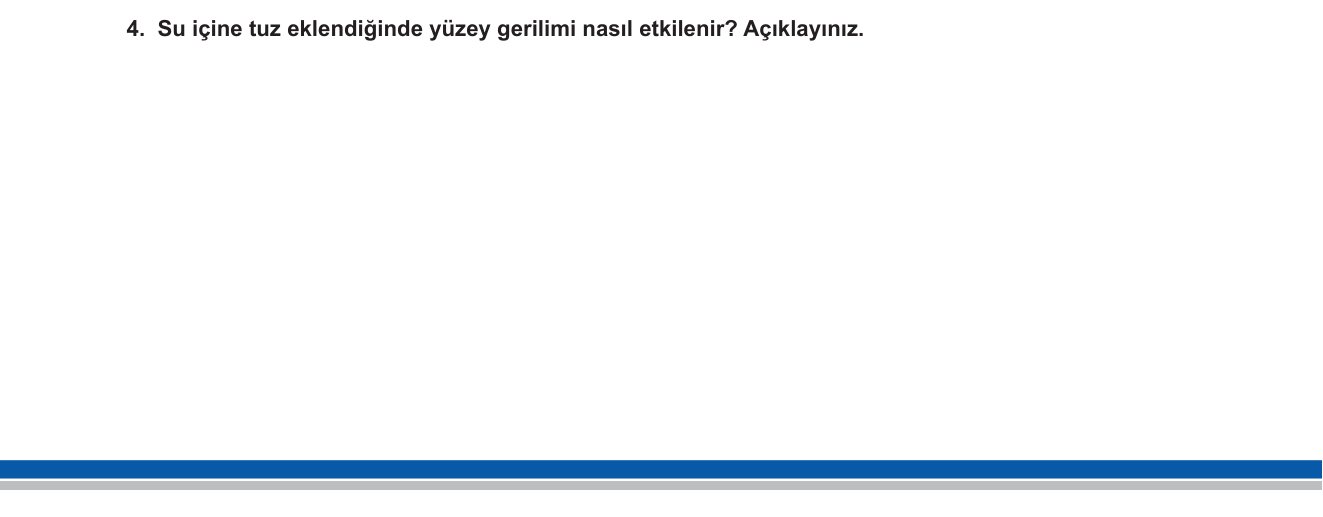 Fizik sorusu 18 — Yüzey Gerilimi ve Katılaştırma Etkileri (9. Sınıf Fizik)