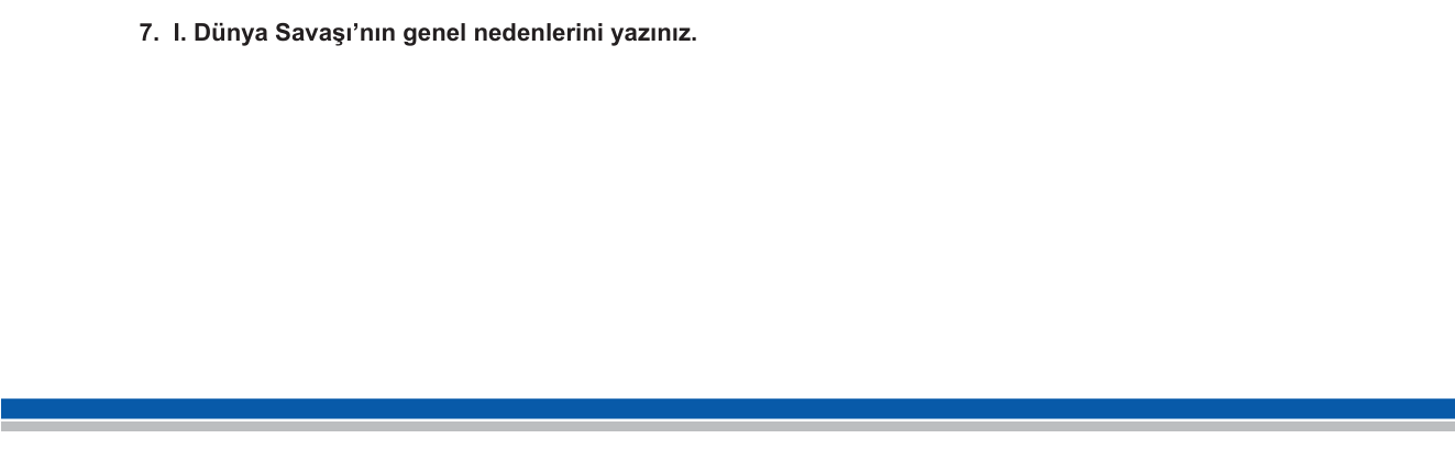 T.C. İnkılap Tarihi ve Atatürkçülük sorusu 11 — I. Dünya Savaşı'nın nedenleri — 8. sınıf İnkılap Tarihi