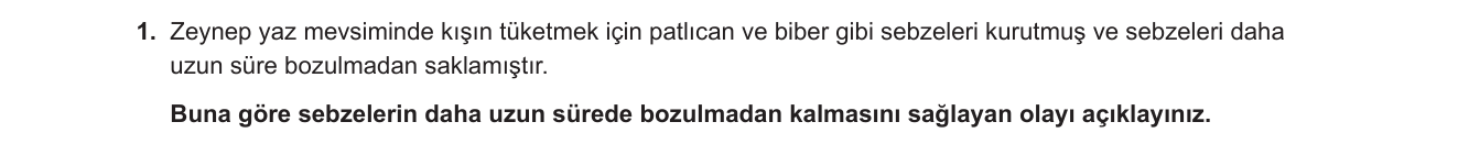 Biyoloji sorusu 1 — Besinlerin saklanması / Mikroorganizmalar ve bozulma / Su ve yaşam (9. sınıf Biyoloji)