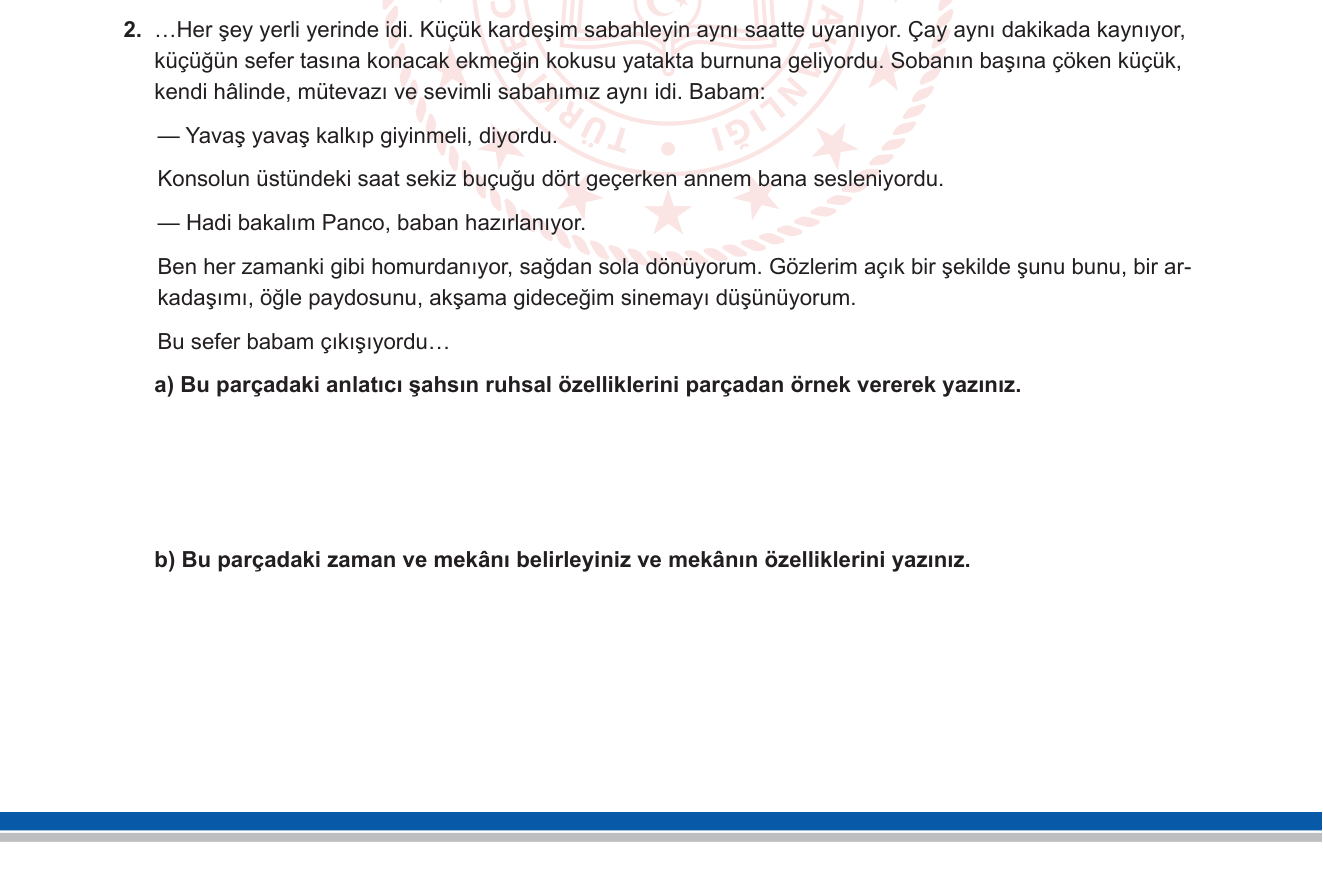 Türk Dili ve Edebiyatı sorusu 4 — Roman/hikaye unsurları: anlatıcı, karakter analizi, zaman, mekan