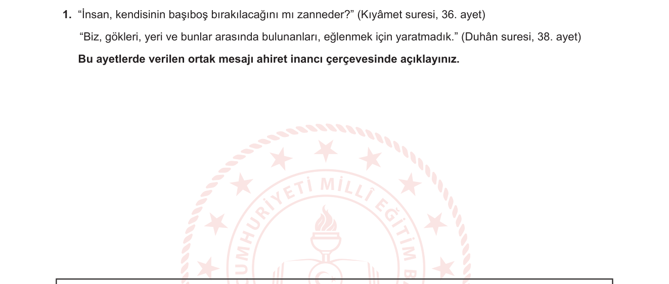Din Kültürü ve Ahlak Bilgisi sorusu 1 — Ahiret İnancı — Yaratılışın Amacı ve İnsan Sorumluluğu