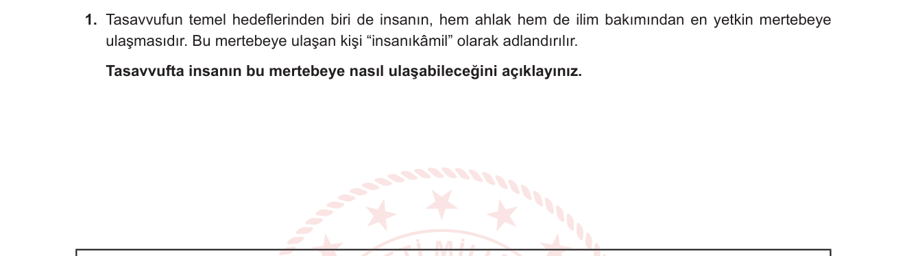 Din Kültürü ve Ahlak Bilgisi sorusu 1 — Tasavvuf – insanıkâmil kavramı ve tasavvuf yolunun basamakları