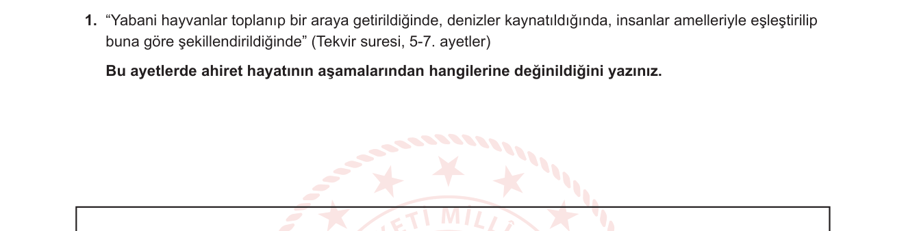 Din Kültürü ve Ahlak Bilgisi sorusu 1 — Ahiret inancı ve aşamaları; Tekvir suresi