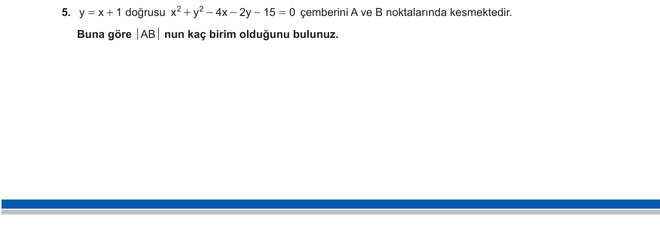 Matematik sorusu 3 — Analitik Geometri - Çember ve Doğru / Kiriş Uzunluğu (12. Sınıf)